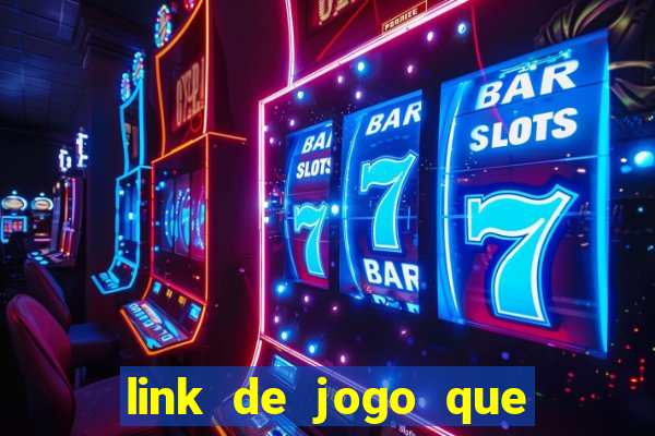 link de jogo que ganha dinheiro sem depositar