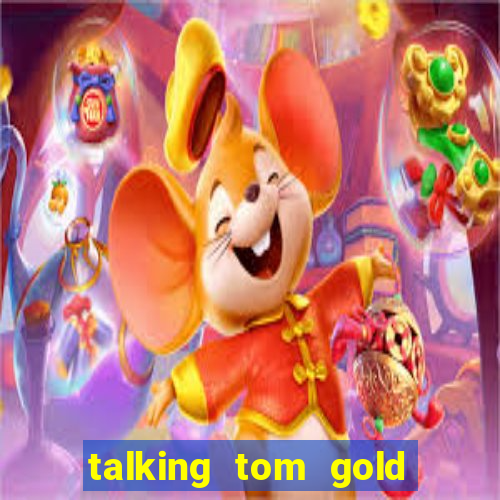 talking tom gold run 1.0 5.684 apk