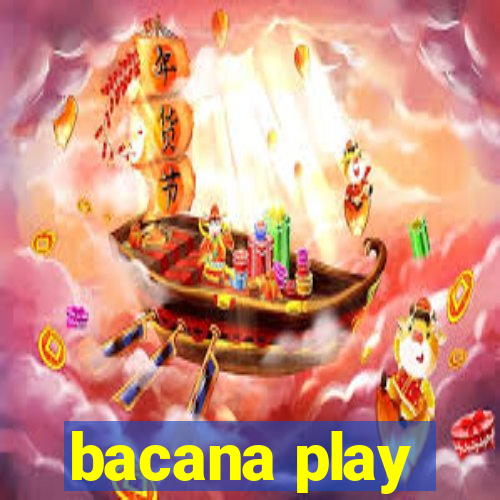 bacana play