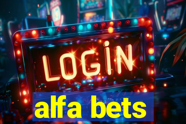 alfa bets