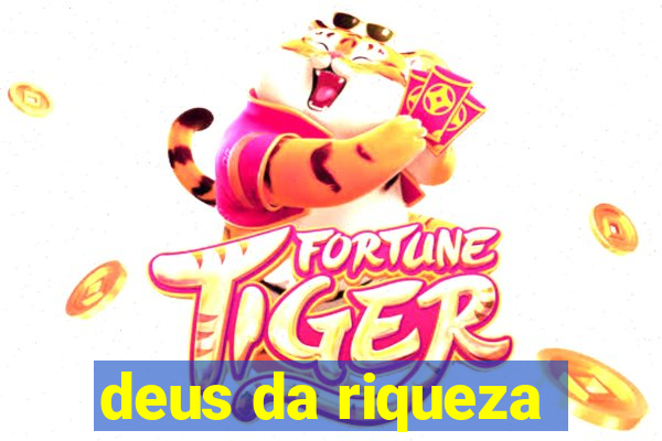 deus da riqueza