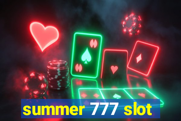 summer 777 slot