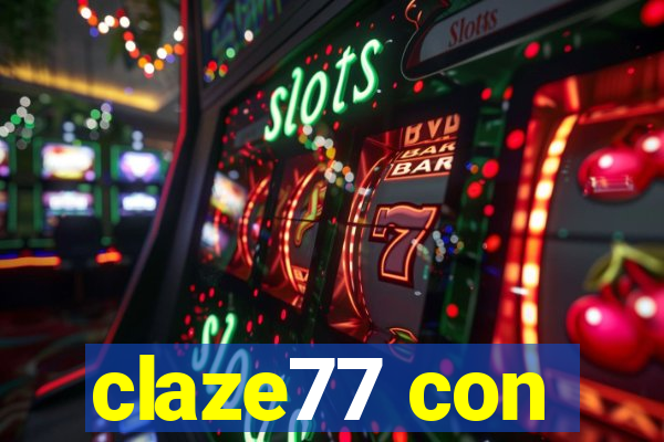 claze77 con