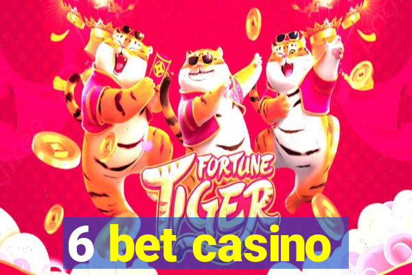 6 bet casino