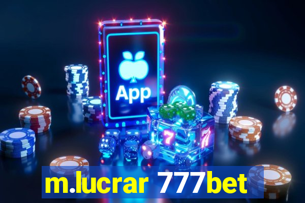 m.lucrar 777bet