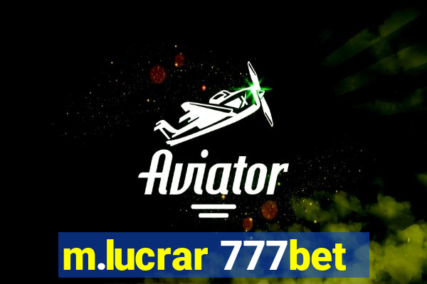 m.lucrar 777bet