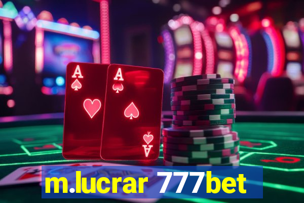 m.lucrar 777bet