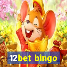 12bet bingo