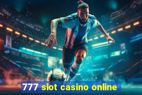 777 slot casino online