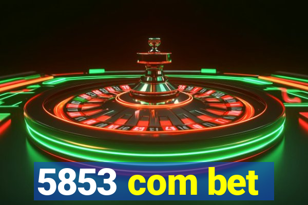 5853 com bet