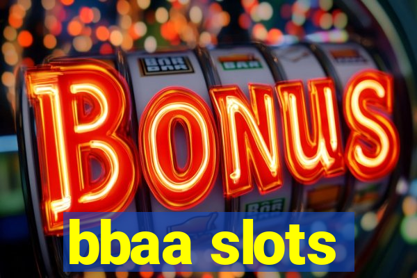 bbaa slots