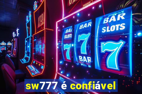 sw777 é confiável