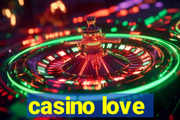 casino love