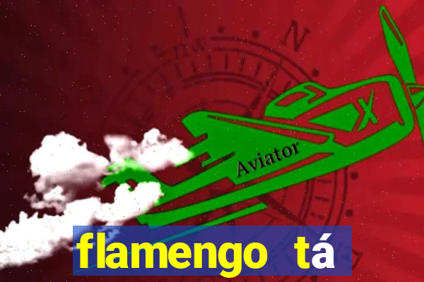 flamengo tá ganhando ou tá perdendo