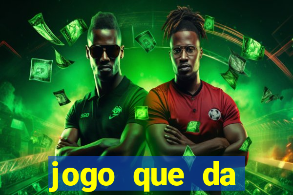 jogo que da dinheiro online