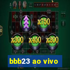 bbb23 ao vivo