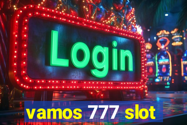 vamos 777 slot