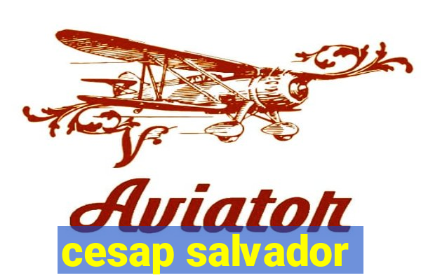 cesap salvador