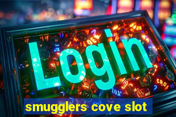 smugglers cove slot