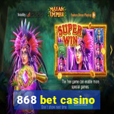 868 bet casino