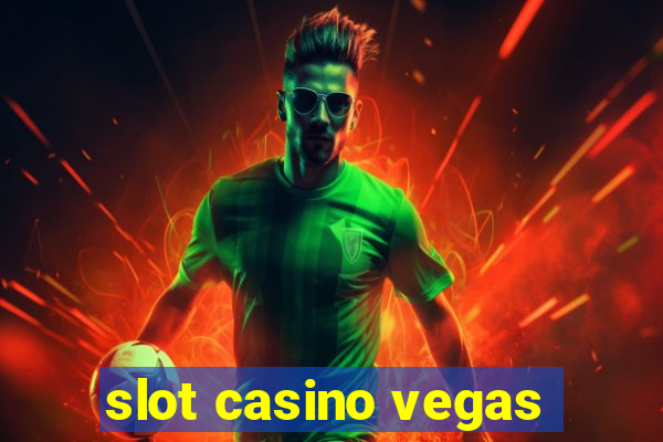 slot casino vegas