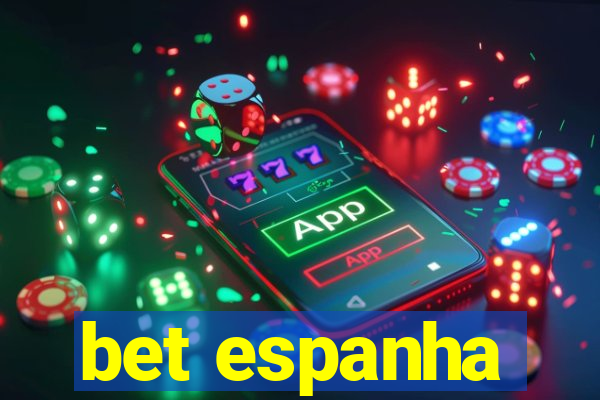 bet espanha