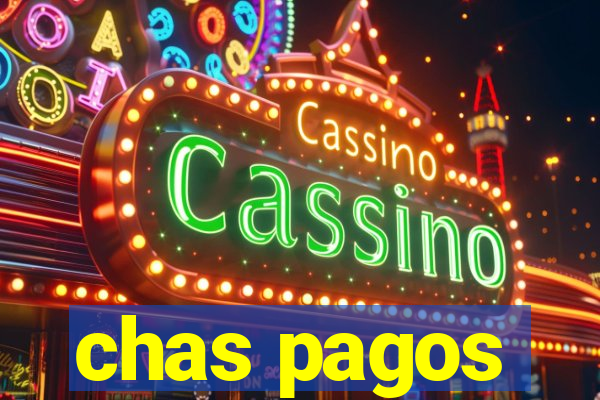 chas pagos