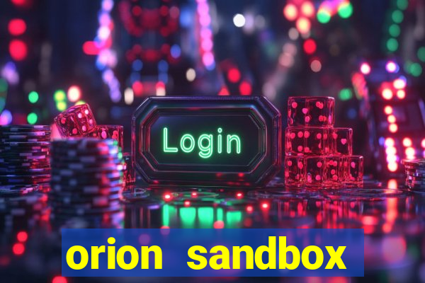 orion sandbox enhanced jogos 360