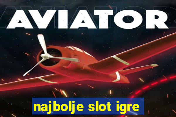 najbolje slot igre