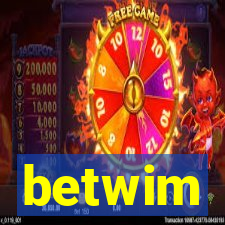 betwim