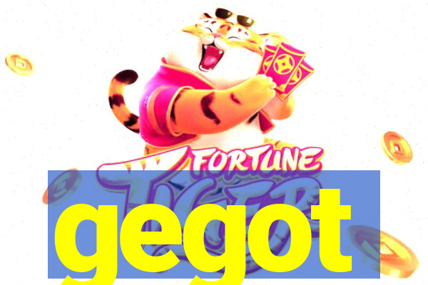 gegot