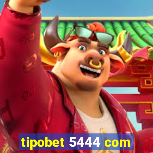 tipobet 5444 com