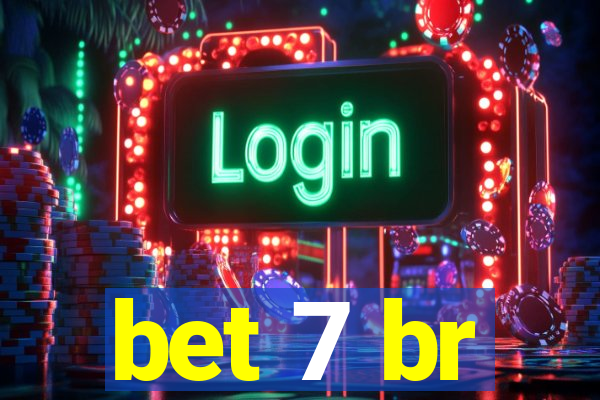 bet 7 br