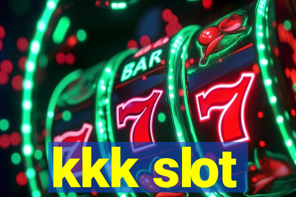 kkk slot