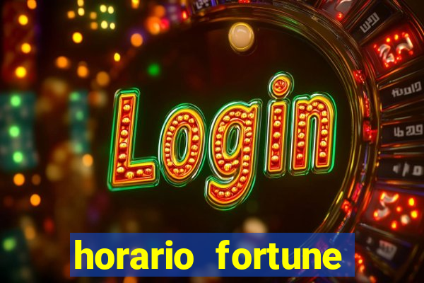 horario fortune tiger hoje