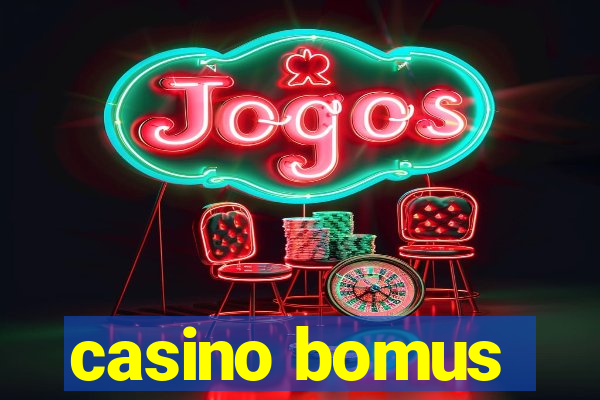 casino bomus