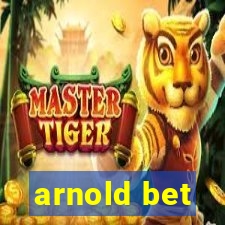 arnold bet