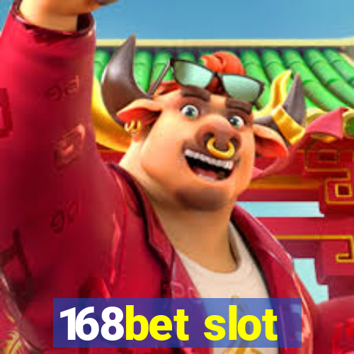 168bet slot