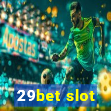 29bet slot