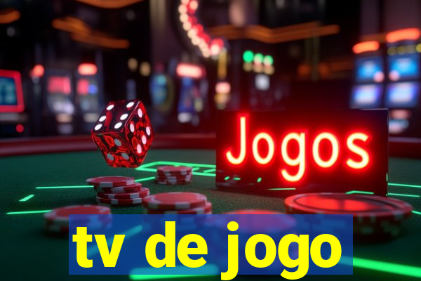 tv de jogo