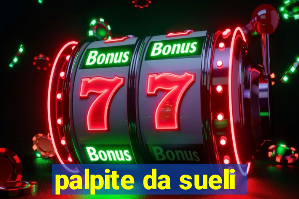 palpite da sueli