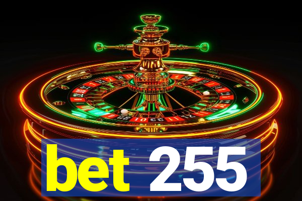 bet 255