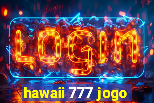 hawaii 777 jogo