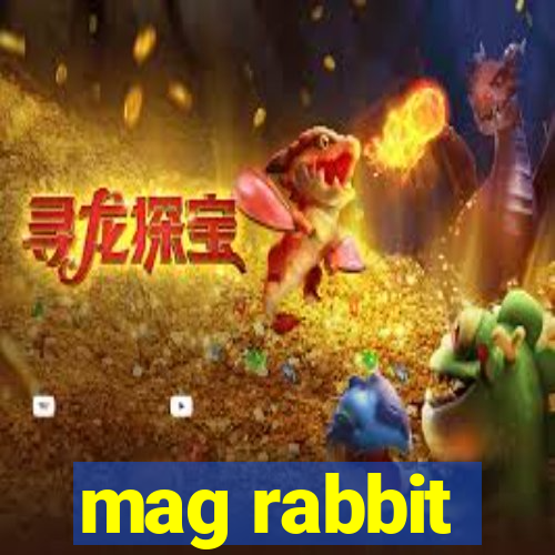 mag rabbit