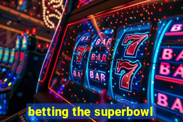 betting the superbowl