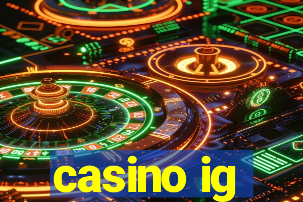 casino ig