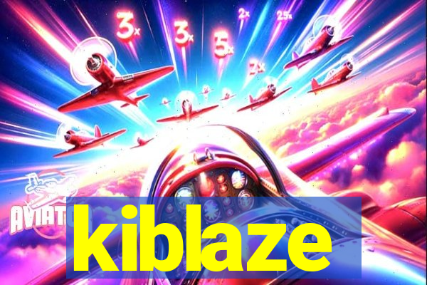 kiblaze