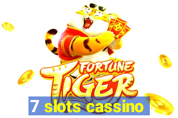 7 slots cassino