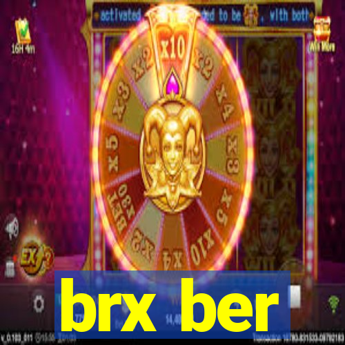 brx ber