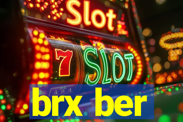 brx ber